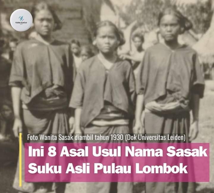 Ini 8 Asal Usul Nama Sasak Suku Asli Pulau Lombok